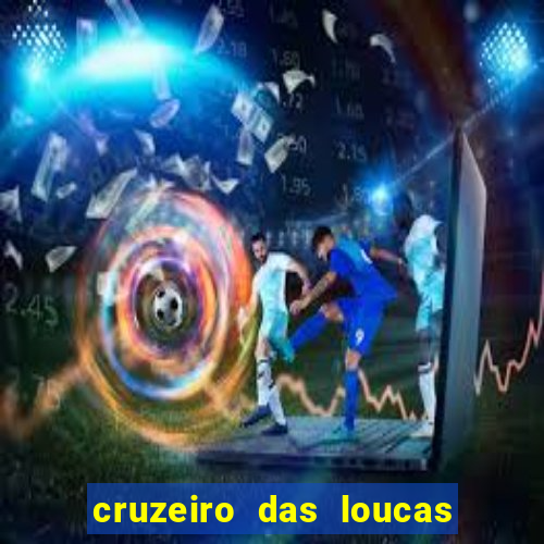 cruzeiro das loucas (2002) torrent